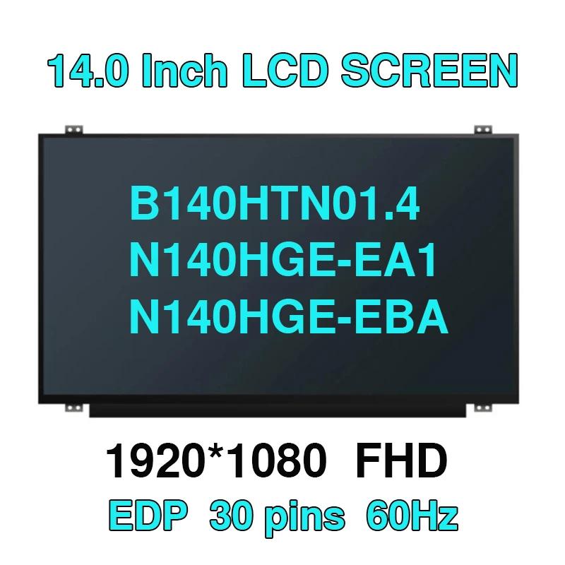  Ʈ LCD LED ũ Ʈ ÷, B140HTN01.4 HB140FH1-401 N140HGE-EA1 N140HGE-EBA N140HGE-EAA, 30  eDP, 14 ġ